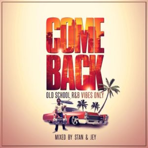 R&B Old School - Come Back Vol.01 Mixed By Stan & Jey
